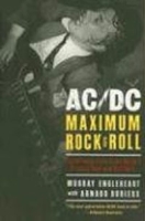 AC/DC: Maximum Rock & Roll: The Ultimate Story of the World's Greatest Rock-and-Roll Band артикул 3195c.